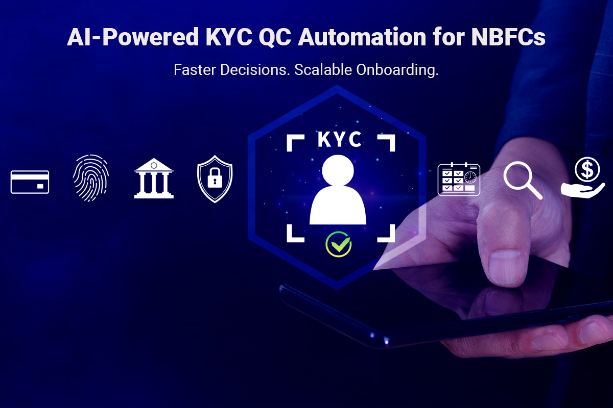 AI-powered KYC QC automation solution for NBFCs in India with automated verification and compliance checks